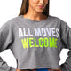 All Moves Welcome Cropped Sweatshirt
